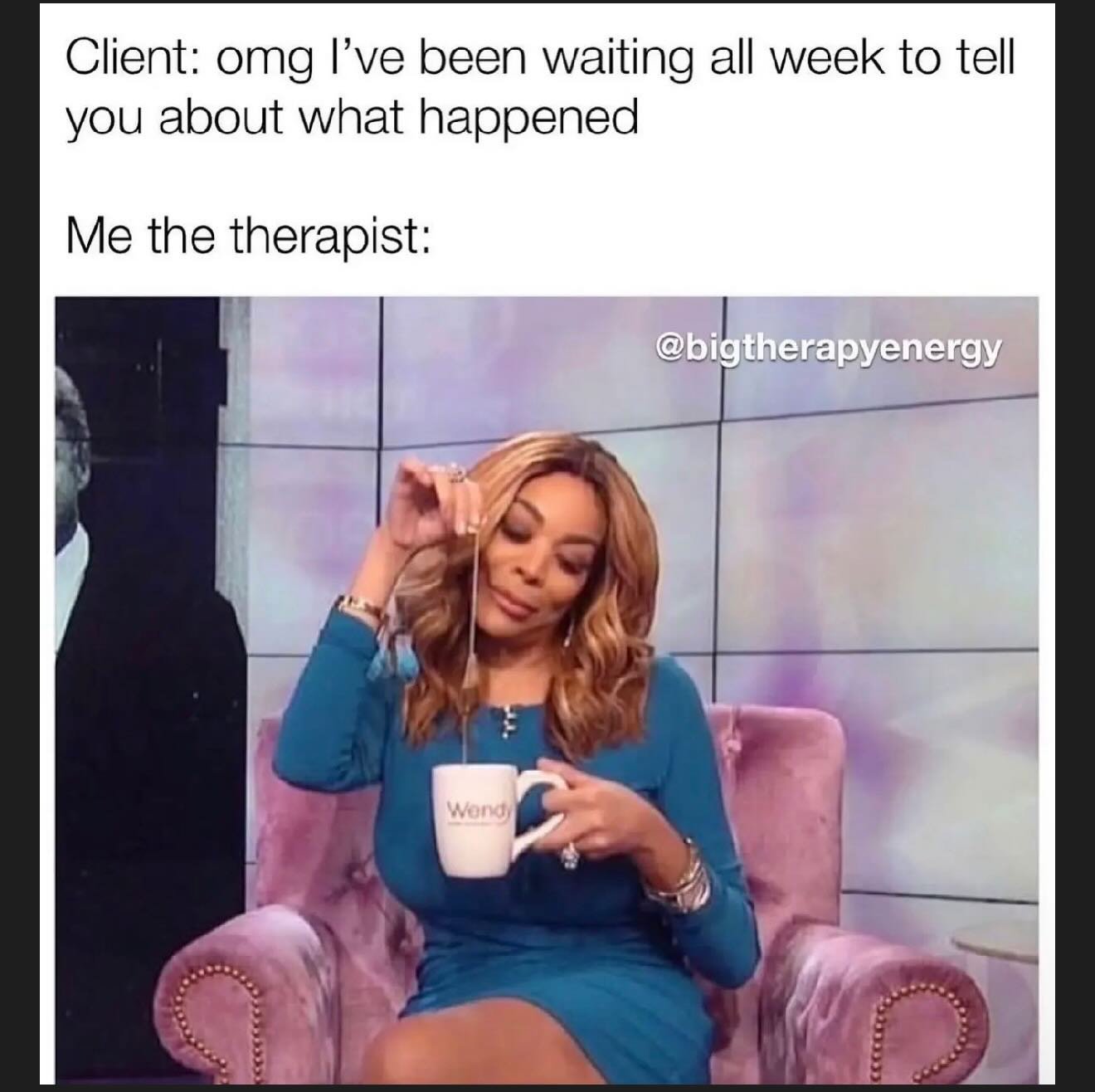 We want all the tea!