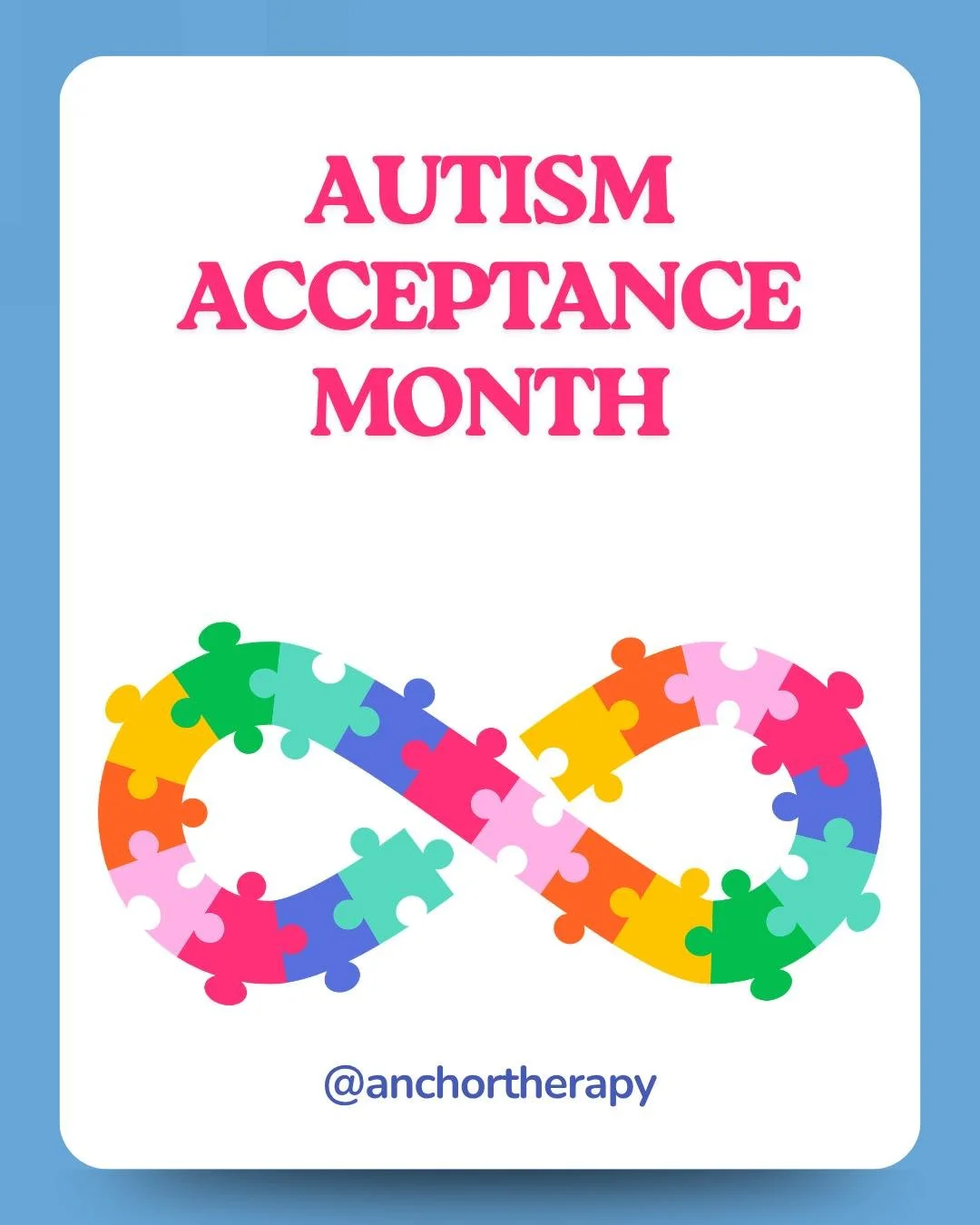 💙 April is Autism Acceptance Month 💙

At Anchor Therapy, we celebrate neurodiversity and honor the unique 
strengths, perspectives, and voices of autistic individuals. Acceptance is more than awareness, it&rsquo;s understanding, inclusion, and empo