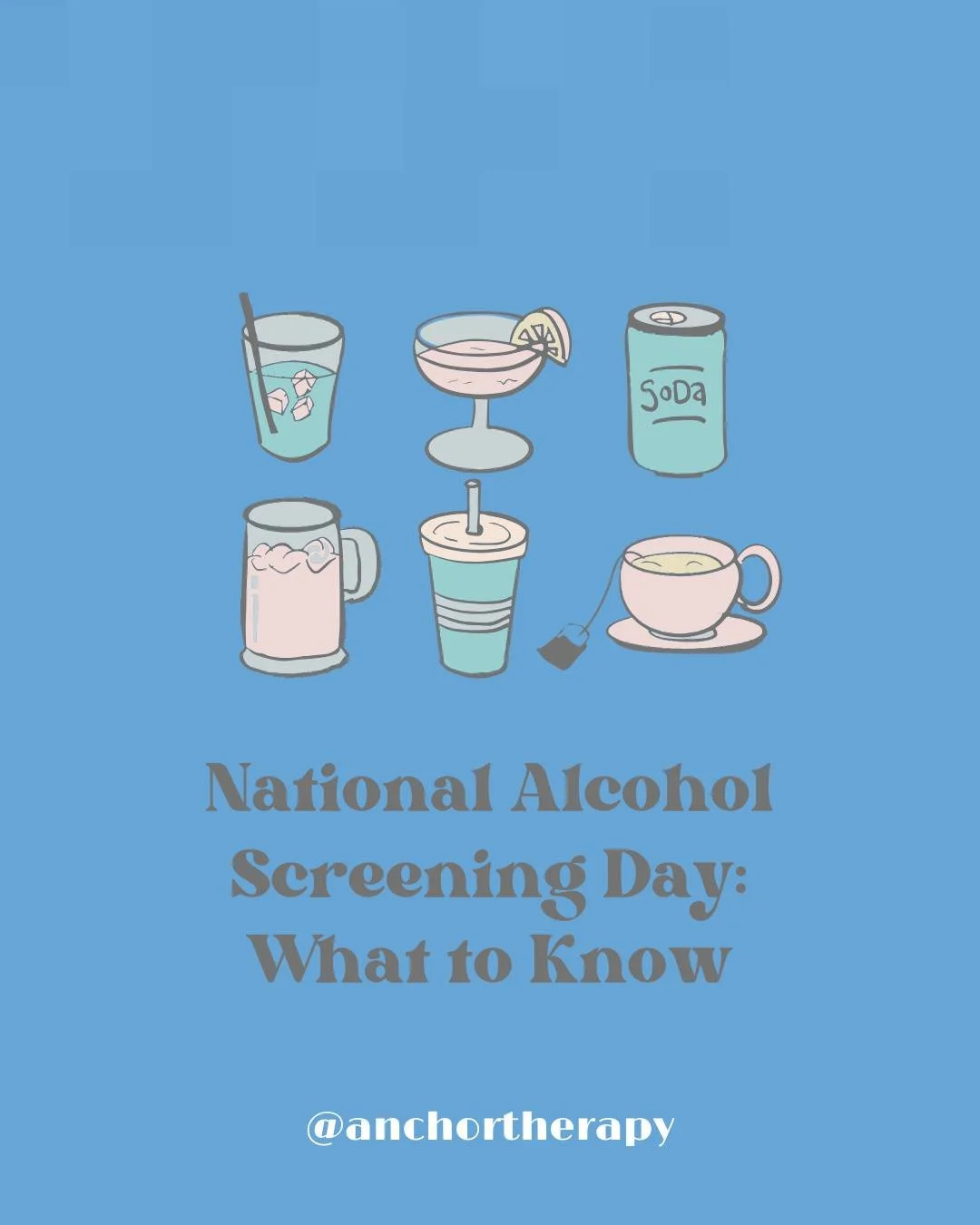 Today is National Alcohol Screening Day which serves as a reminder that checking in on your drinking habits is a step toward a healthier, happier you. At Anchor Therapy, we&rsquo;re here to support you with guidance, compassion, and care. 💙