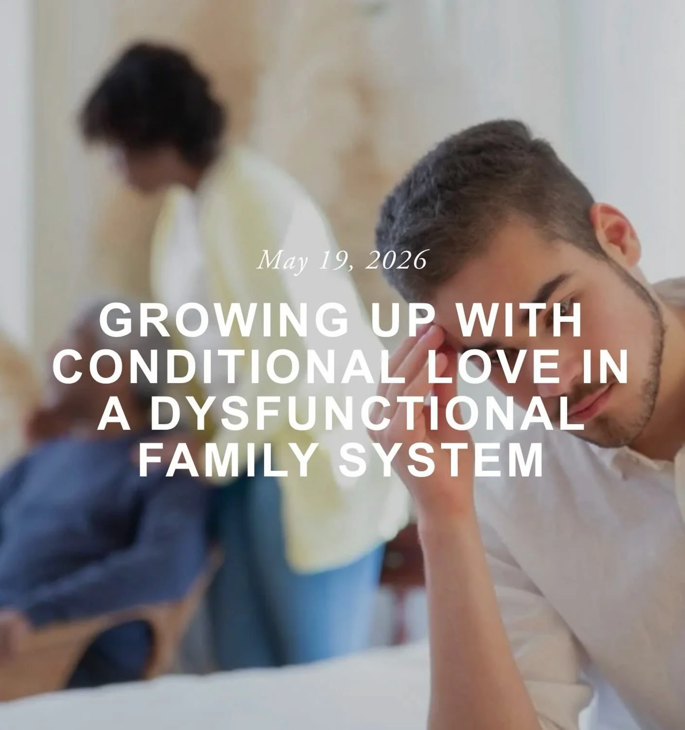 If you&rsquo;re surviving in a dysfunctional family system, this blog is for you!

&ldquo;If love in your home growing up always felt like something you had to earn, you already know how exhausting that is to carry. Maybe you learned early that affec