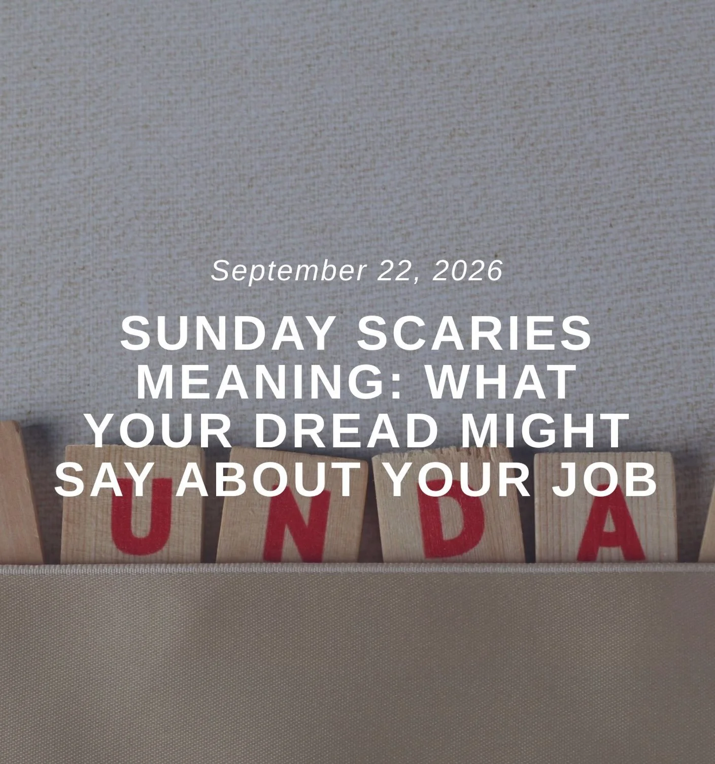 If you&rsquo;ve experienced the Sunday Scaries, this blog is a must-read!

&ldquo;It&rsquo;s 4:00 pm on Sunday and something in your chest just dropped. Nothing happened, no email came in, no calendar reminder went off. You were just sitting there, a