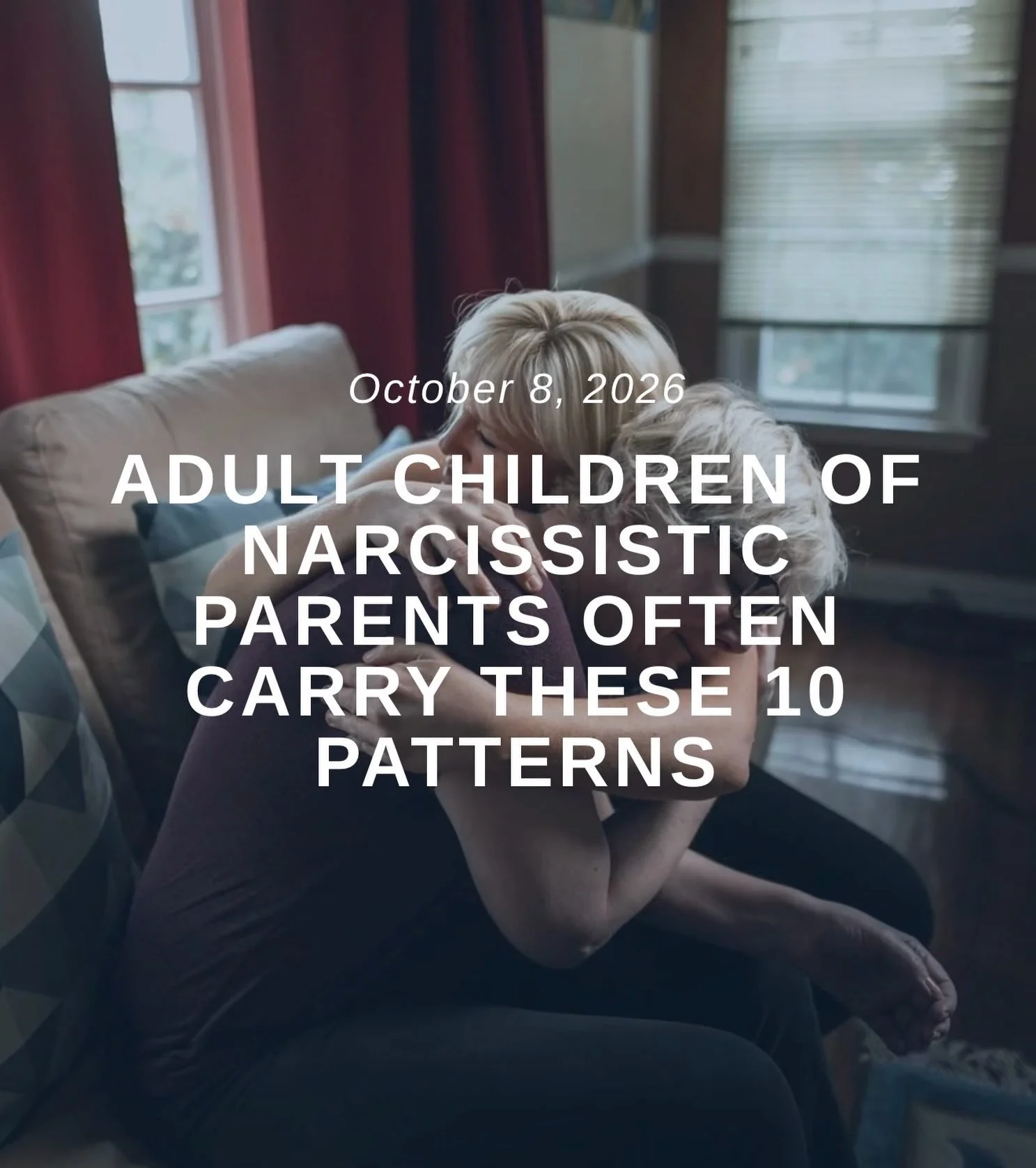 Wondering how being raised by a narcissistic parent has impacted you?

&ldquo;Maybe you spent your childhood reading a parent&rsquo;s mood before you walked in the door, adjusting your voice, your plans, even your personality to keep things calm. May