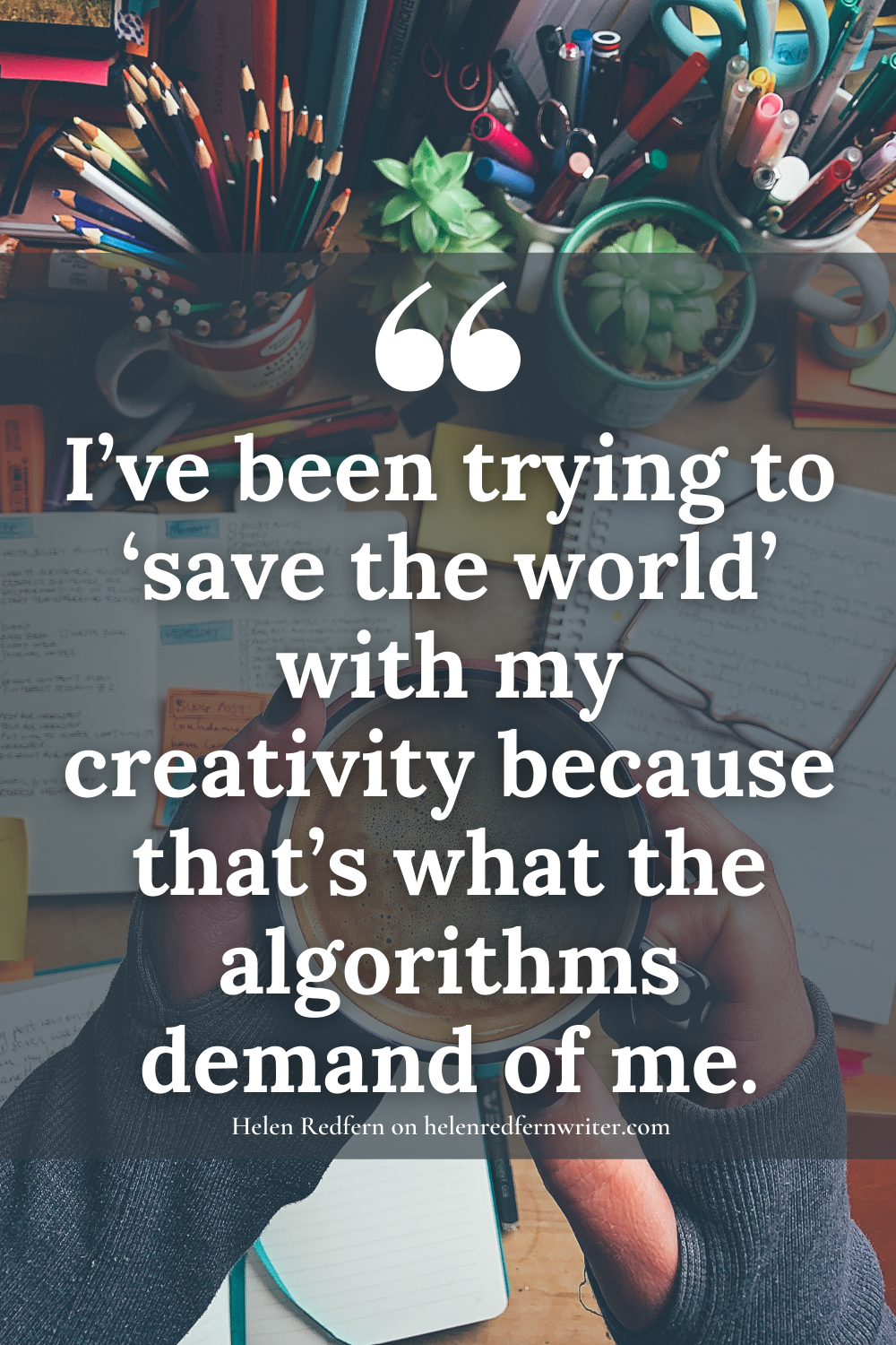 Save the world with my creativity quote.png