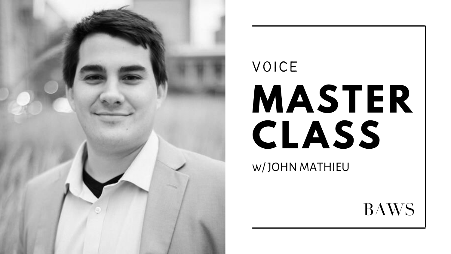 Vocal Masterclass w/ John Mathieu
