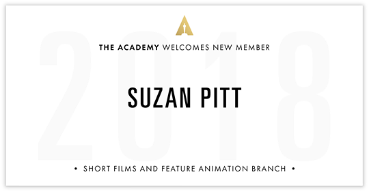 Suzan Pitt has been invited as a Member of the Academy of Motion Picture Arts and Sciences