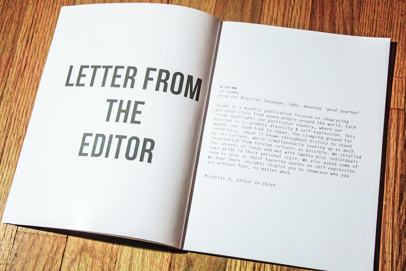 Uzoma is a publication that showcases the personal style of young creatives from around the world.