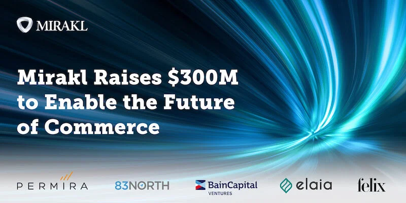 Mirakl bags major funding and unicorn status