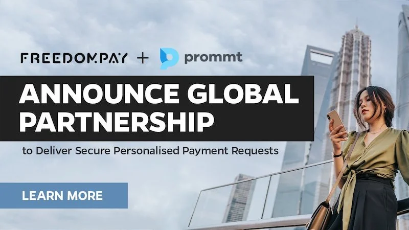 FreedomPay and Prommt partner on secure personalised payment requests