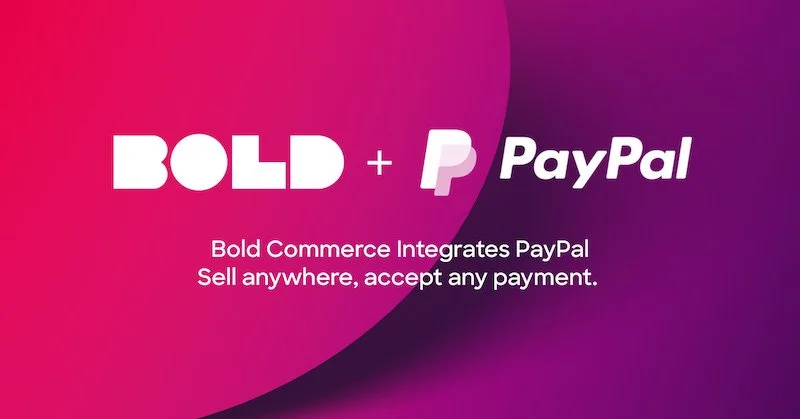 “A powerful combination”: Bold Commerce and PayPal agree headless commerce tie up
