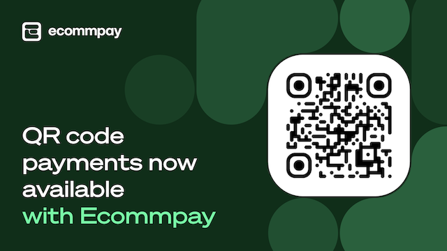 Ecommpay builds QR Code solution that aims to make it quick and simple to send one off payments