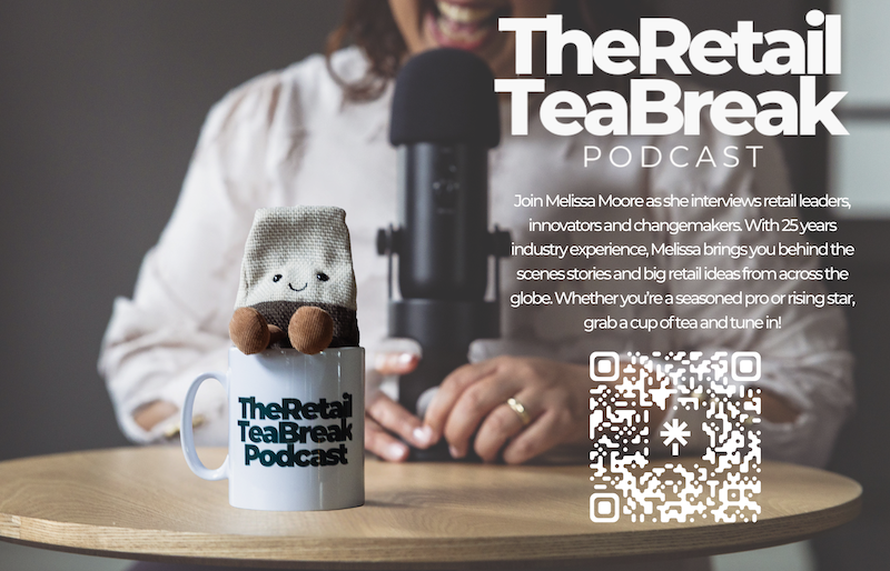 The Retail Tea Break podcast host Melissa Moore: conversations shaping the next wave of innovation
