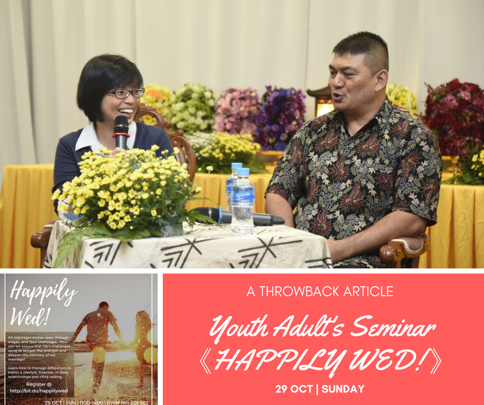 [THROWBACK] Youth Adult's Seminar《HAPPILY WED!》 | 29 OCT | SUN|