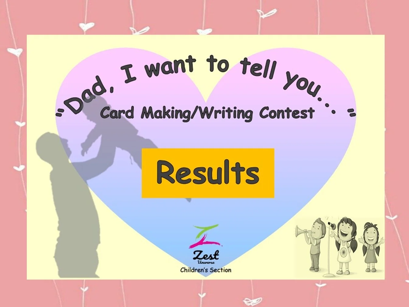 “Dad, I want to tell you ....” Card Making/Writing Contest results