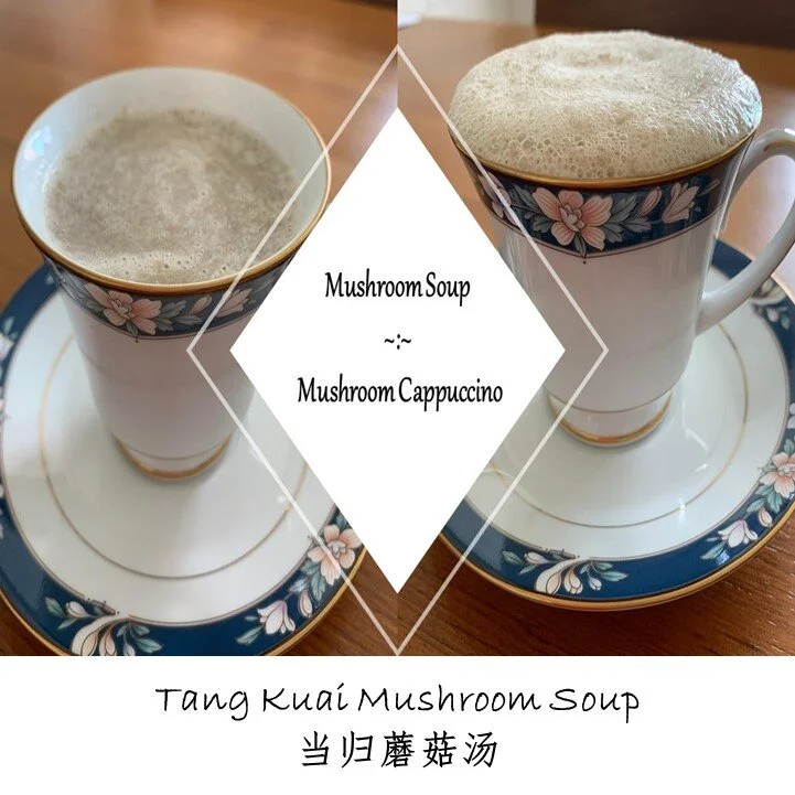 What's Cooking: Tang Kuai Mushroom Soup