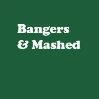 bangers & mashed.jpg