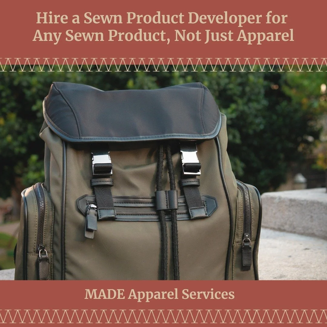 Hire a Sewn Product Developer for Any Sewn Product, Not Just Apparel

Whether you&rsquo;re creating activewear, accessories, or home goods, development expertise matters.

A product development specialist helps you refine your concept, choose the rig