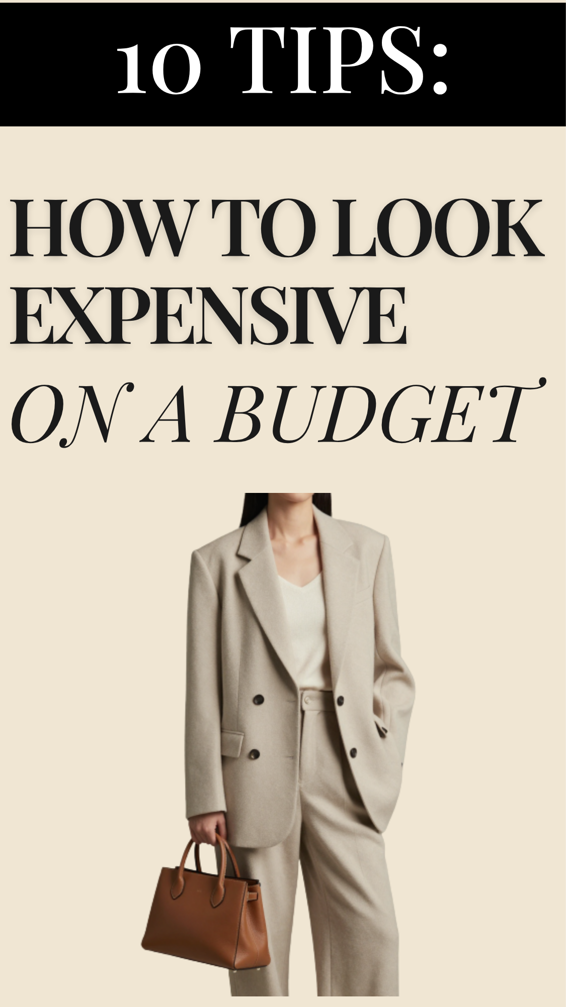 How to Look Expensive on a Budget: 10 Style Tips