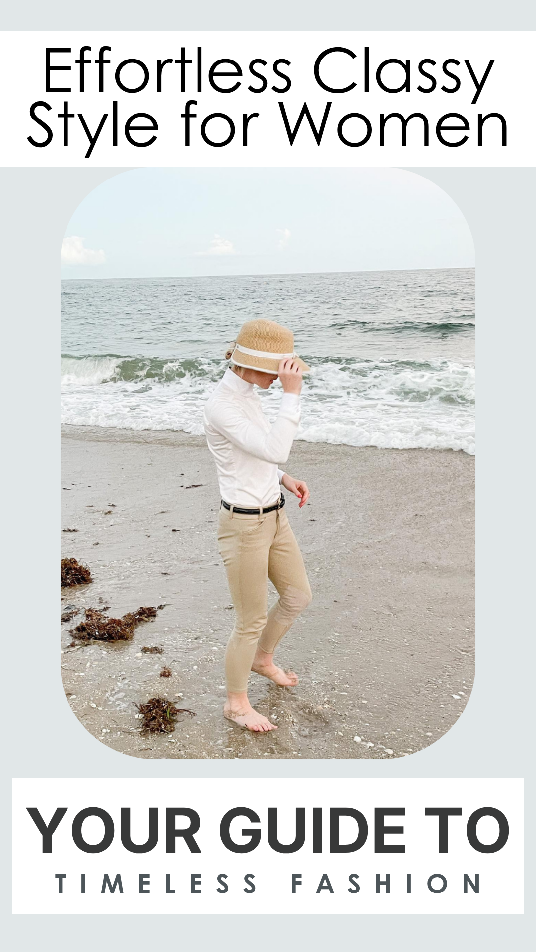 Effortless Classy Style for Women: Your Guide to Timeless Fashion