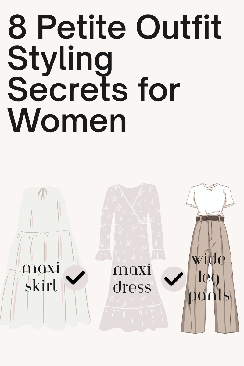 Petite Styling Tips: 8 Outfit Hacks That Make You Look Taller