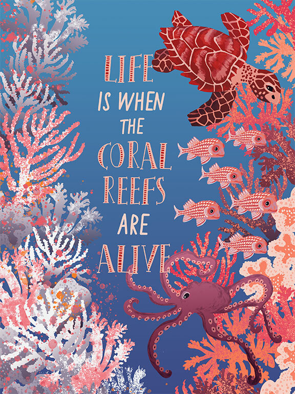 Life Is When Coral Reefs Are Alive