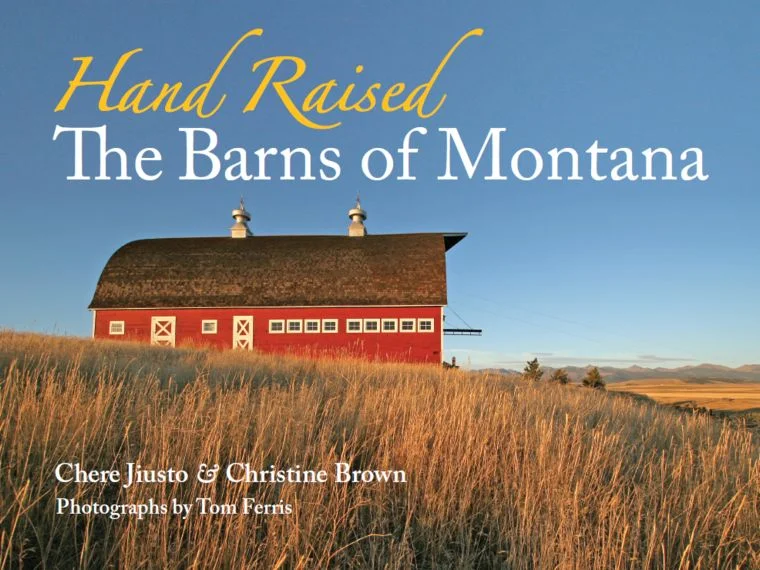 Hand Raised: The Barns of Montana