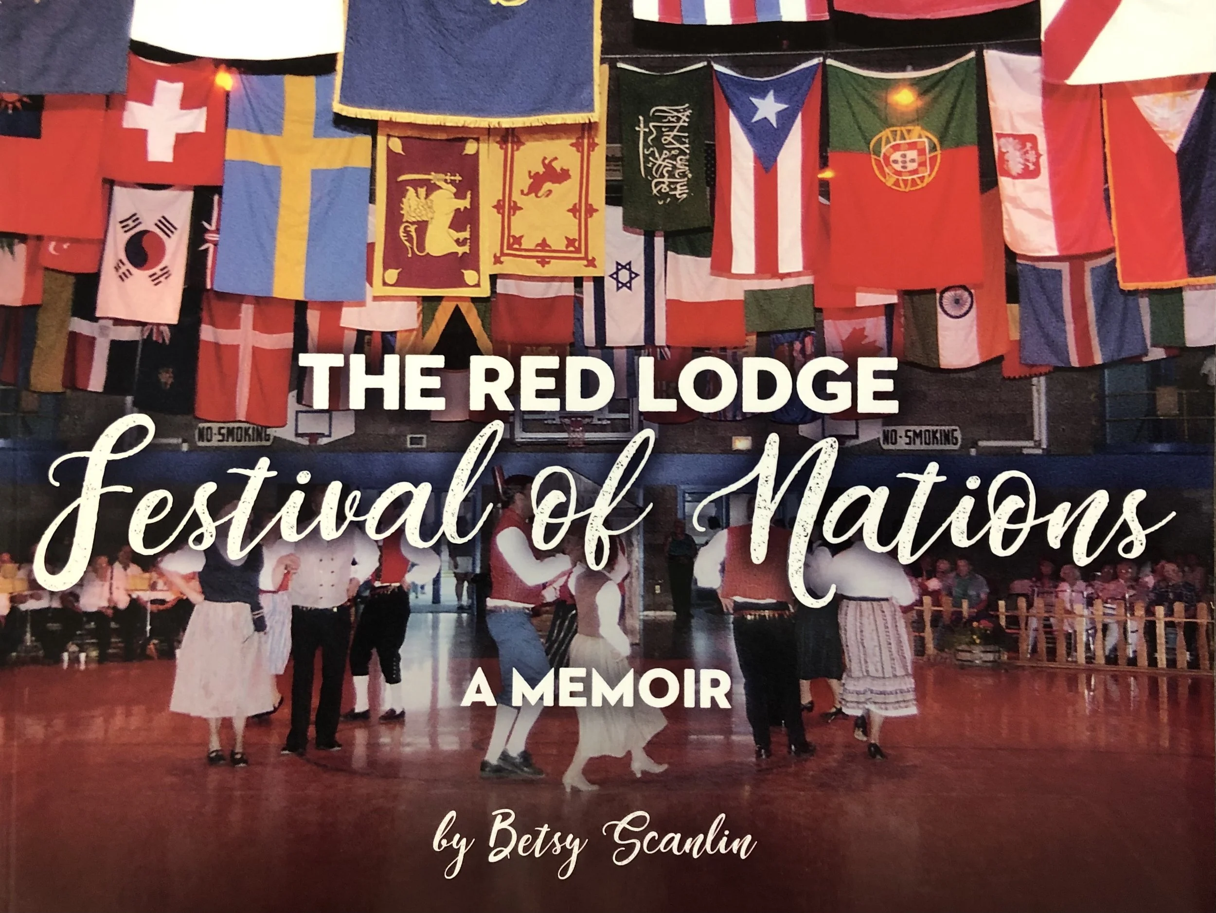 Official Release and Book Signing: The Red Lodge Festival of Nations A Memoir by Betsy Scanlin