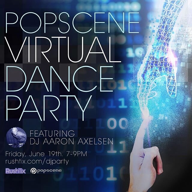 Popscene Virtual Dance Party Part 2!

The last one was hella fun, excited to do this again my friends 🤖 🎧

Friday, June 19, 7-9pm 
RushTix.com/djparty