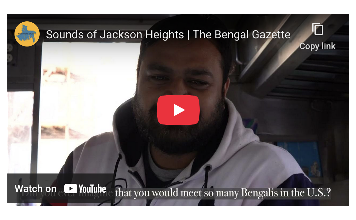"The Sounds of Jackson Heights", for the Bengal Gazette.

This is a short documentary about coexistence of religion and culture across South Asian diasporas in Jackson Heights, a neighborhood in Queens, New York. 
