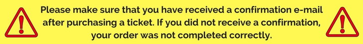Please make sure that you have received a confirmation e-mail after purchasing a ticket. If you did not receive a confirmation, your order was not completed correctly..jpg