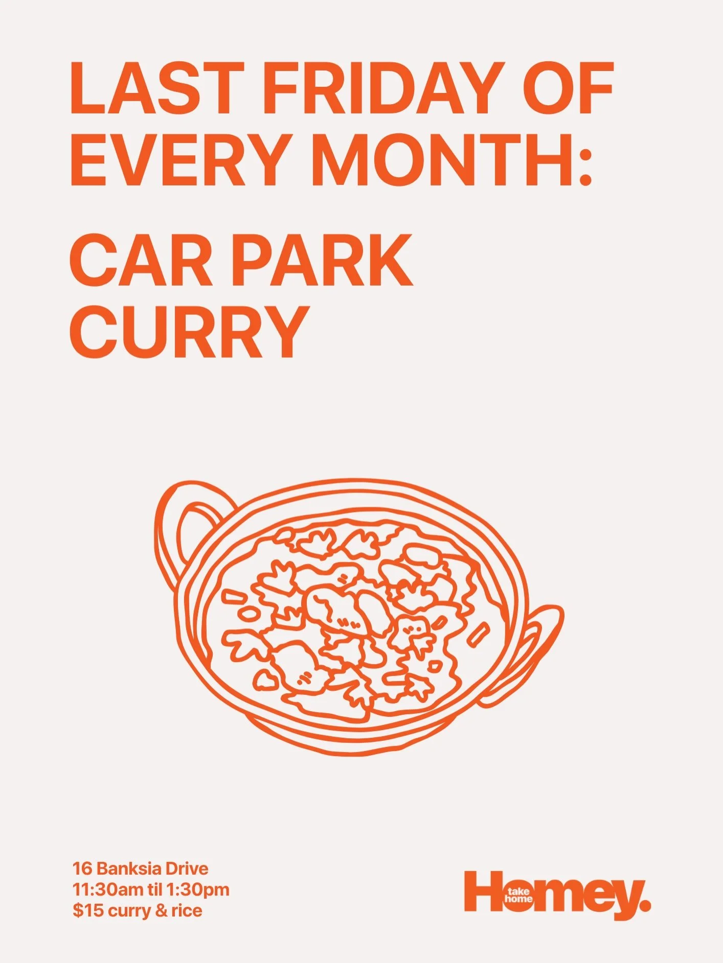 TODAY join us at 16 Banksia Drive for Car Park Curry! $15 for curry &amp; rice. 11:30am-1:30pm. See you here