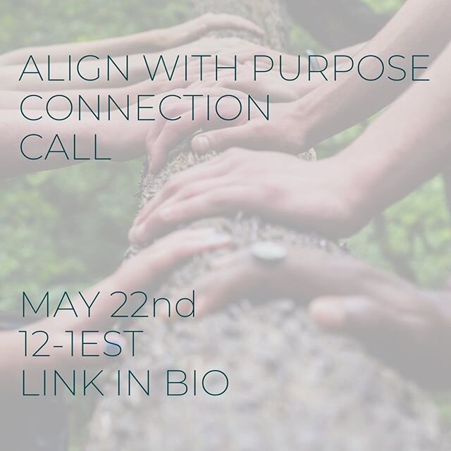 C O N N E C T I O N // I&rsquo;m so looking forward to our call this Friday @12EST to continue our conversation about RESILIENCY!

Friday&rsquo;s focus is on ALIGNING WITH YOUR PURPOSE.

Pause and connect with purpose-driven people who want to share 