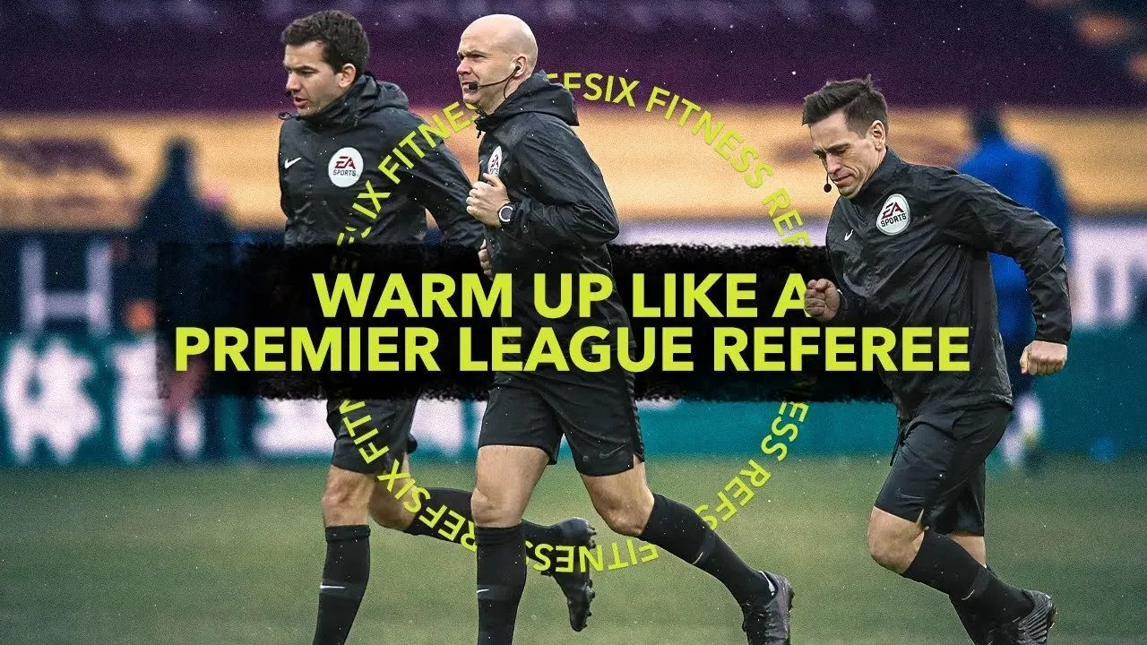 How to warm up like a Premier League referee
