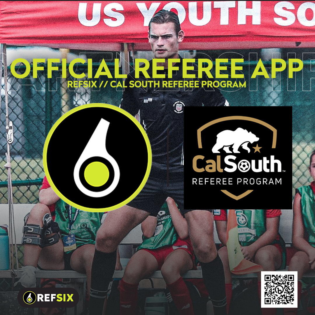 REFSIX becomes Official Referee App Partner of the Cal South Referee Program.