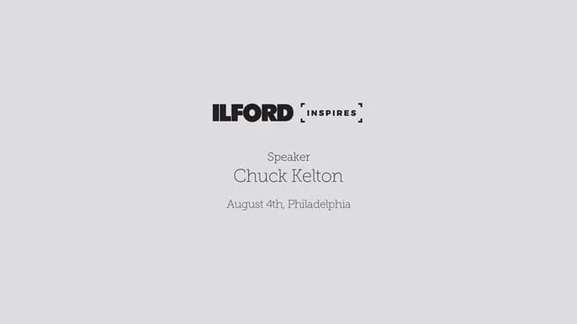 Ilford Inspires with Chuck Kelton (Copy)