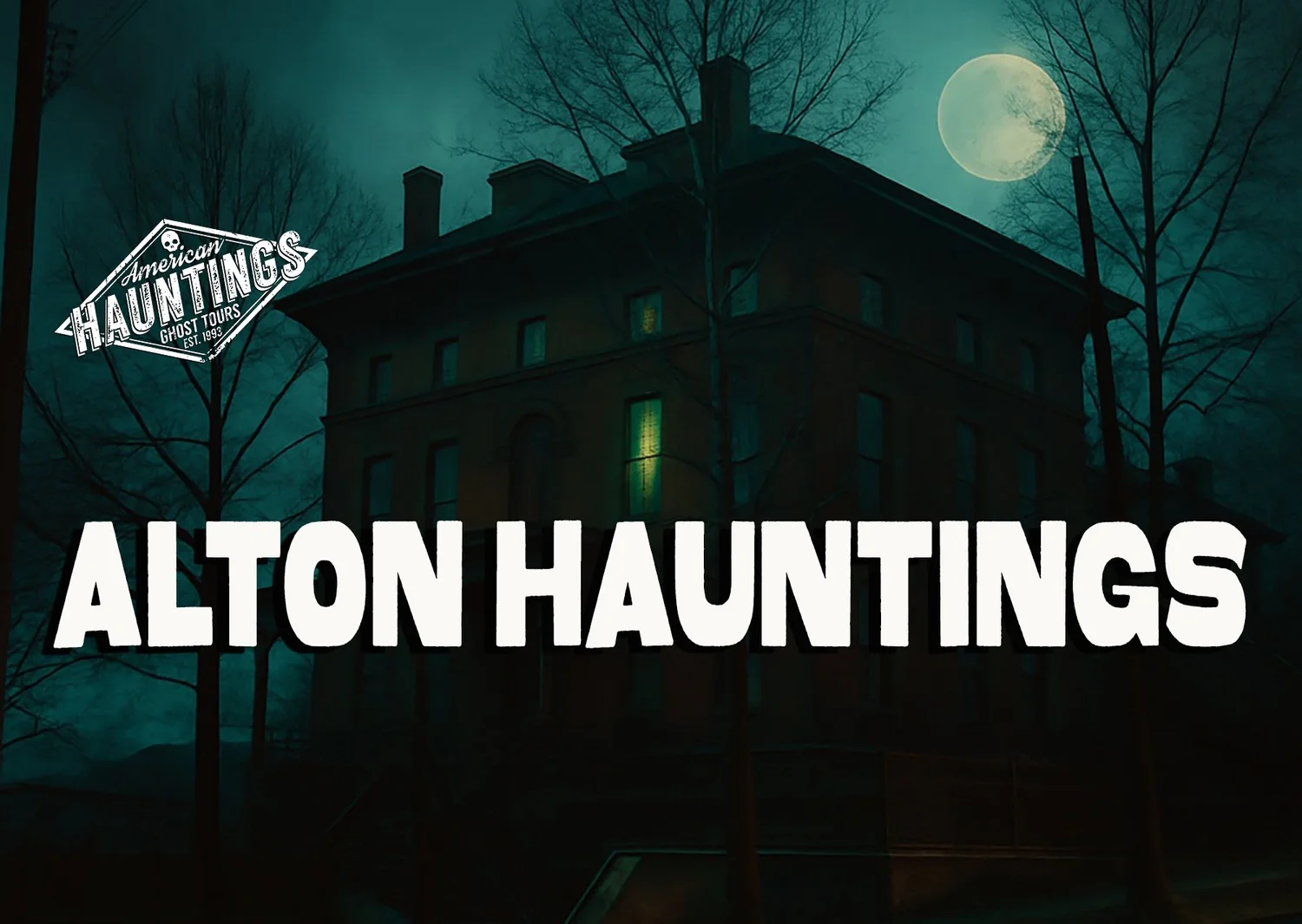 ALTON HAUNTINGS