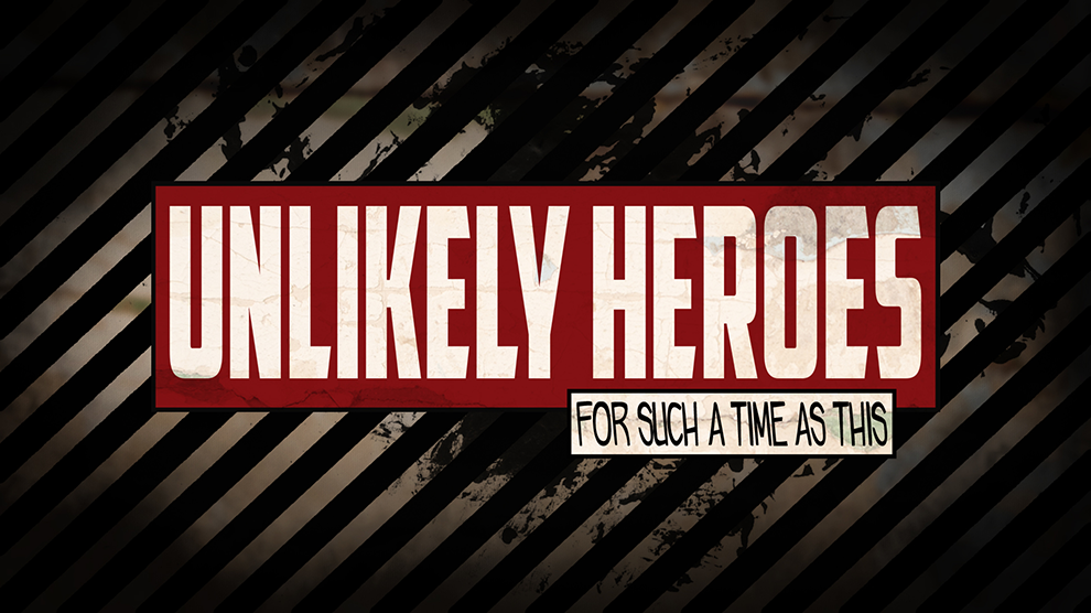 Unlikely Heroes