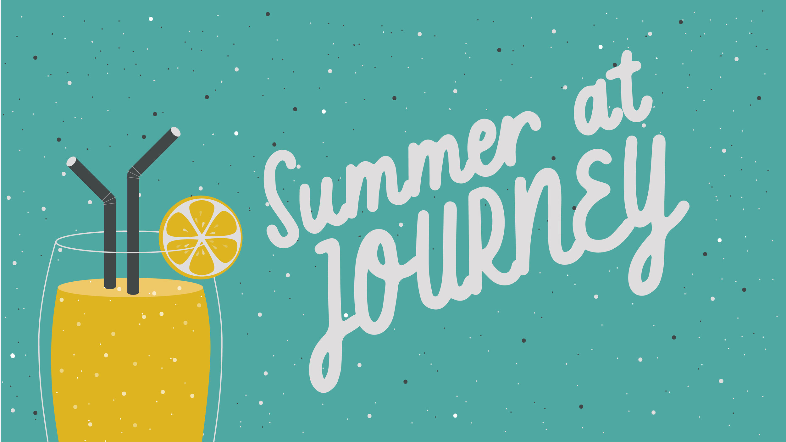 Summer at Journey