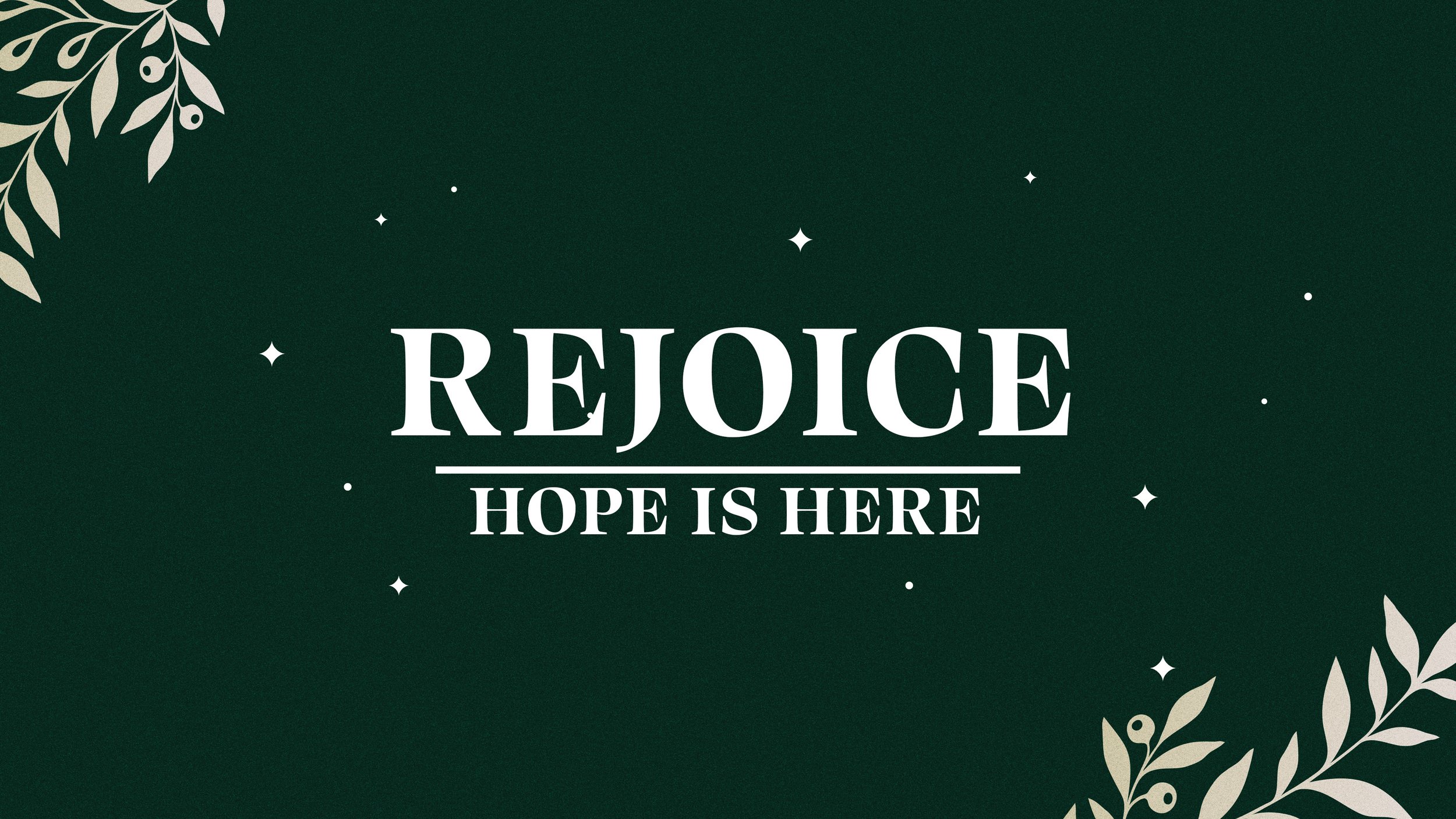 Rejoice