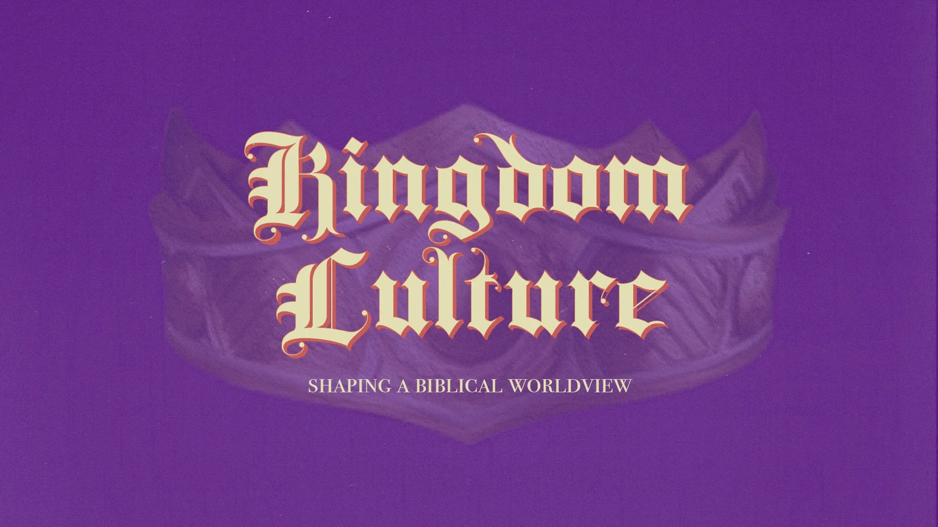 Kingdom Culture