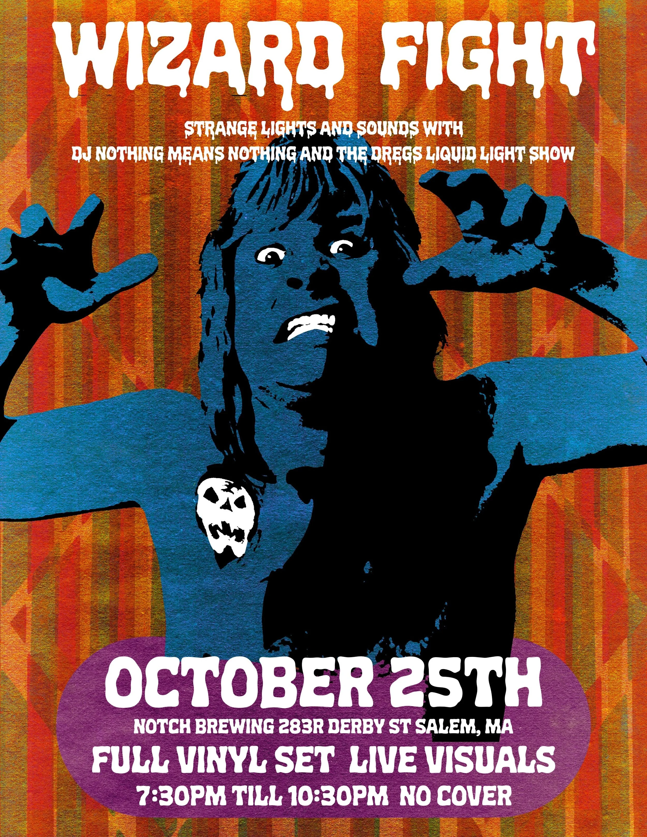 WIZARD FIGHT: Dreggs Liquid Light Show & DJ Nothing Means Nothing