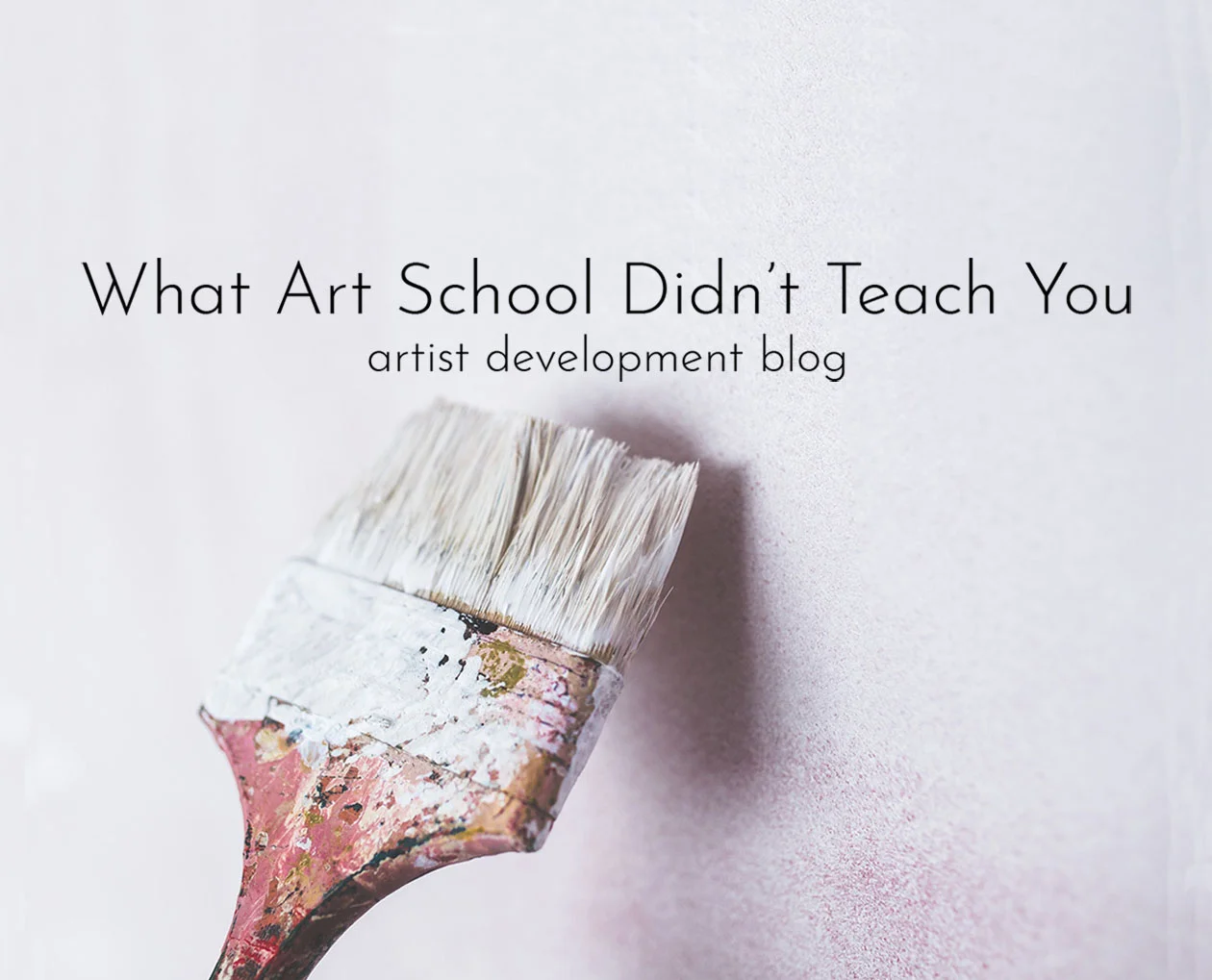 What Art School Didn't Teach You