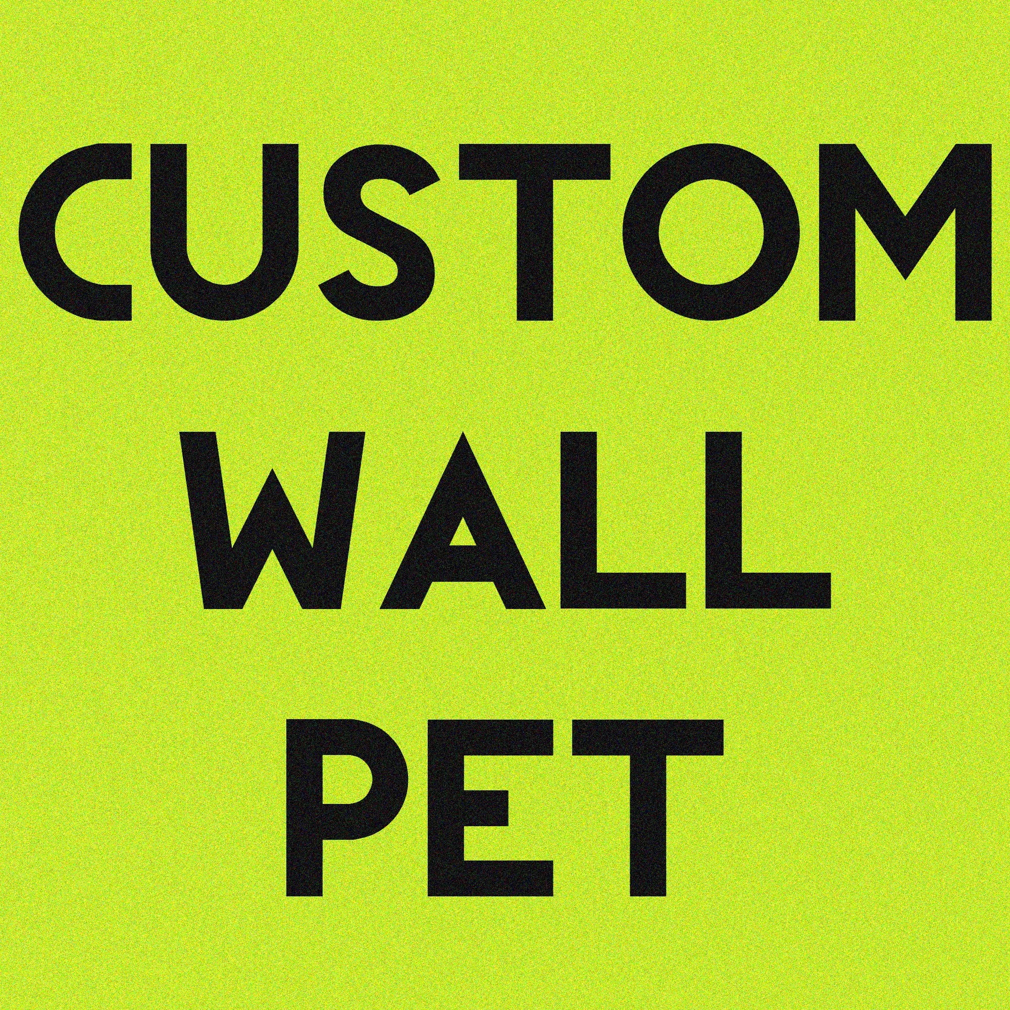 custom wallpet.jpg
