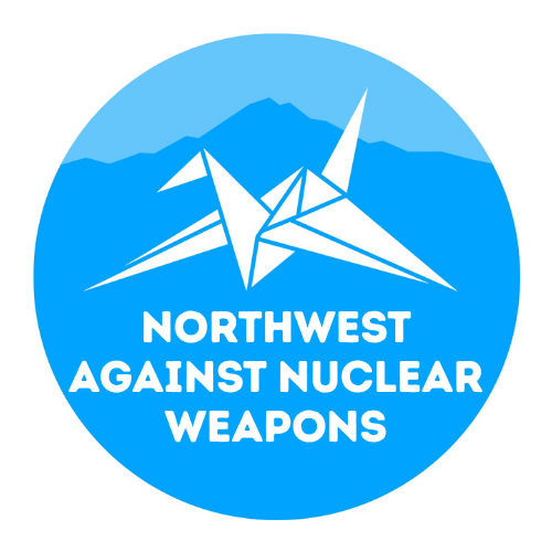 Northwest Against Nuclear Weapons Coalition Monthly Meeting