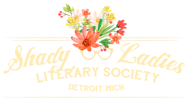 The Shady Ladies Literary Society