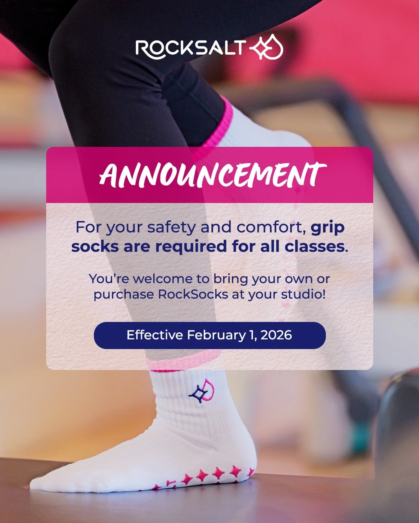 𝐐𝐮𝐢𝐜𝐤 𝐬𝐭𝐮𝐝𝐢𝐨 𝐮𝐩𝐝𝐚𝐭𝐞 💙🩷 
​
Grip socks will be required for all classes starting February 1. 
​You&rsquo;re welcome to bring your own or purchase RockSocks at your studio!
​
Thanks for helping us keep the studio safe&mdash;see you on
