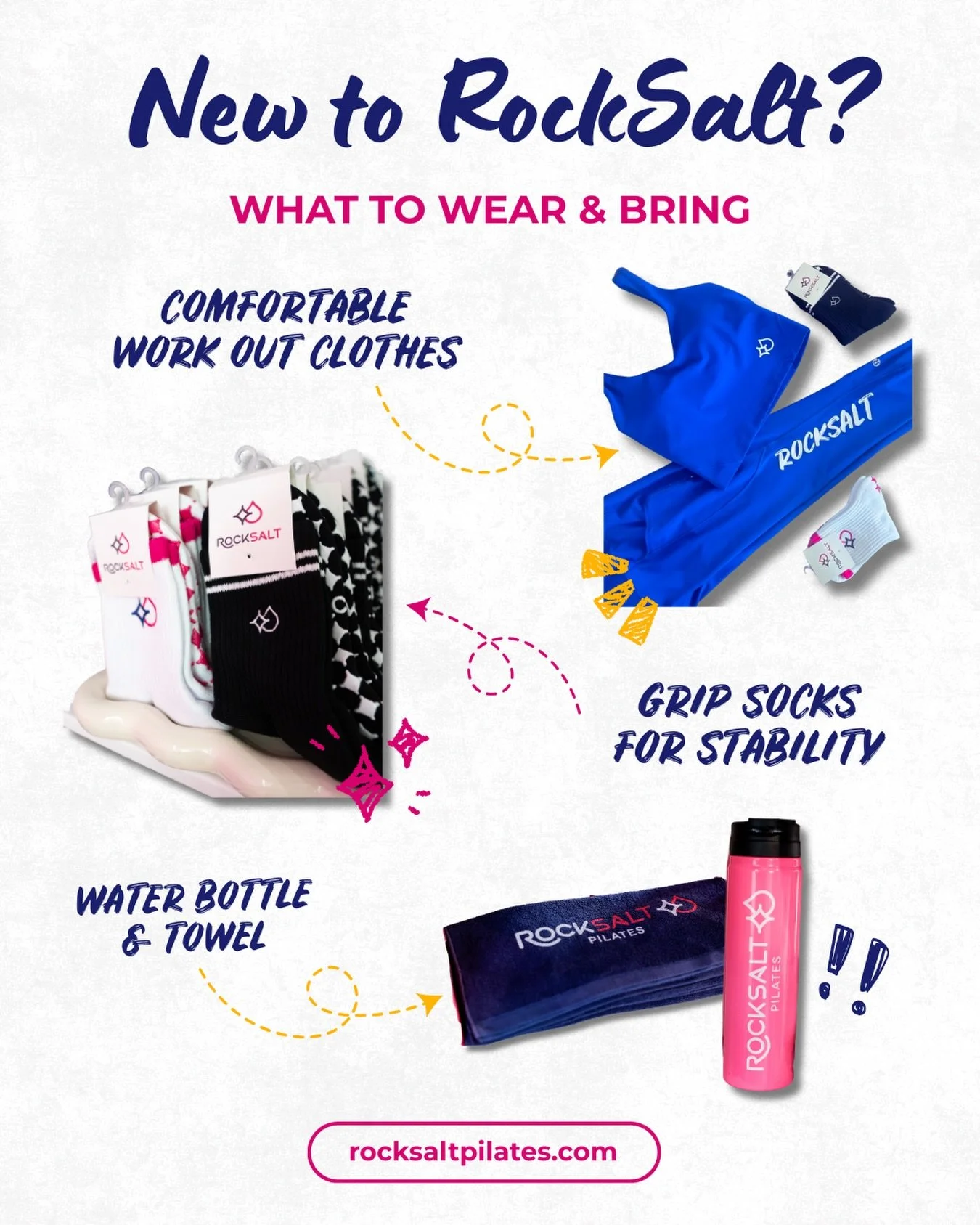 New to RockSalt? What to Wear and Bring

Getting ready for your first class is simple:

&bull; Comfortable workout clothes you can move in easily
&bull; Grip socks for stability during class
&bull; Water bottle &amp; towel to stay hydrated and keep d