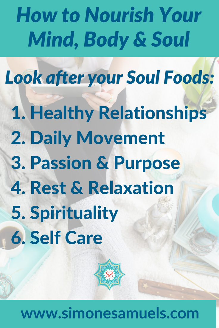 How To Nourish Your Mind Body And Soul — Blog Simone Samuels