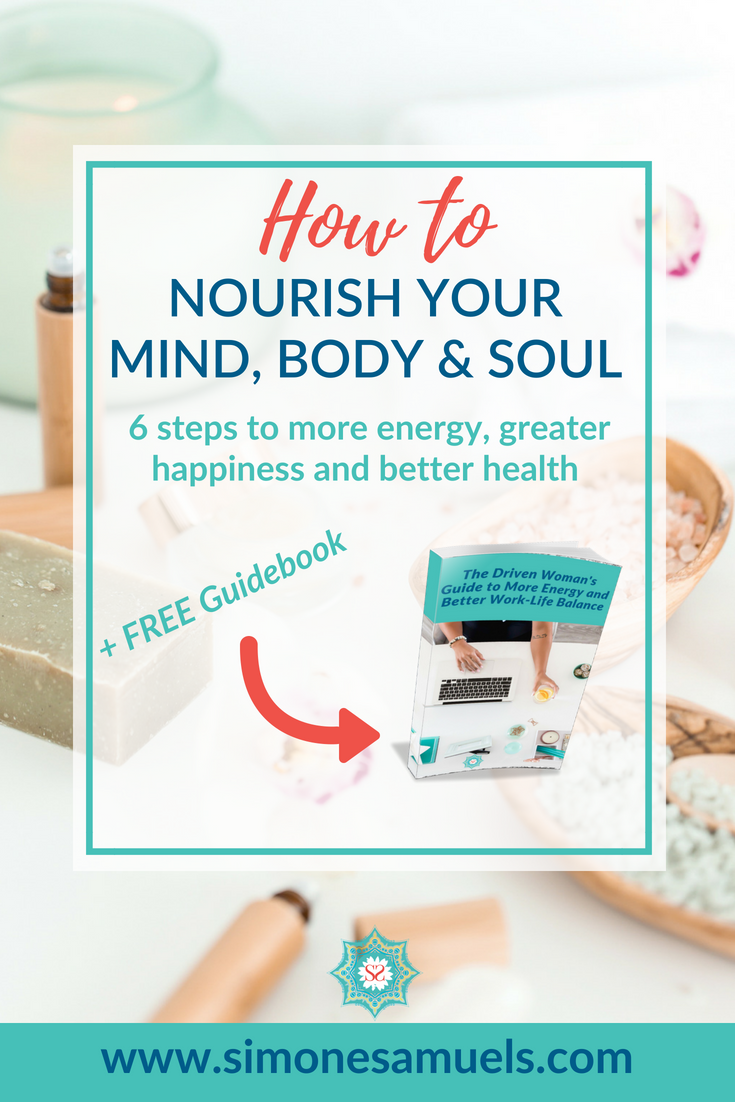 How to Nourish Your Mind, Body and Soul