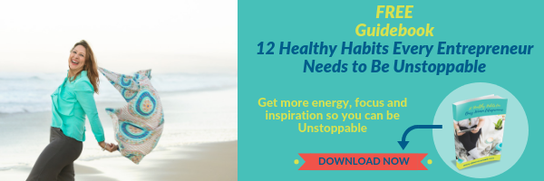 12 Healthy Habits Every Entrepreneur Needs to Have to Be Unstoppable Guidebook Content Upgrade.png