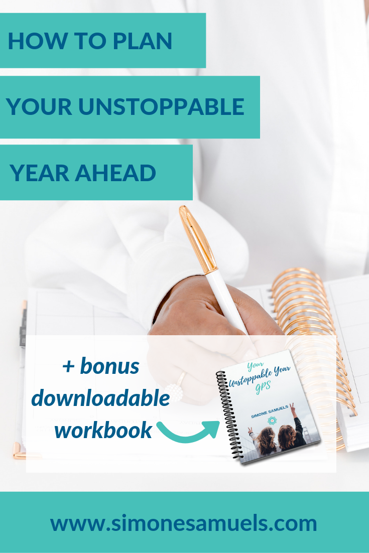 How to Plan Your Unstoppable Year Ahead- Simone Samuels- Blog